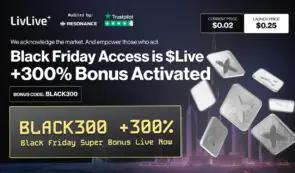 黑色星期五加密货币新闻——LivLive凭借300%的代币加成，成为本季预售最热门项目。