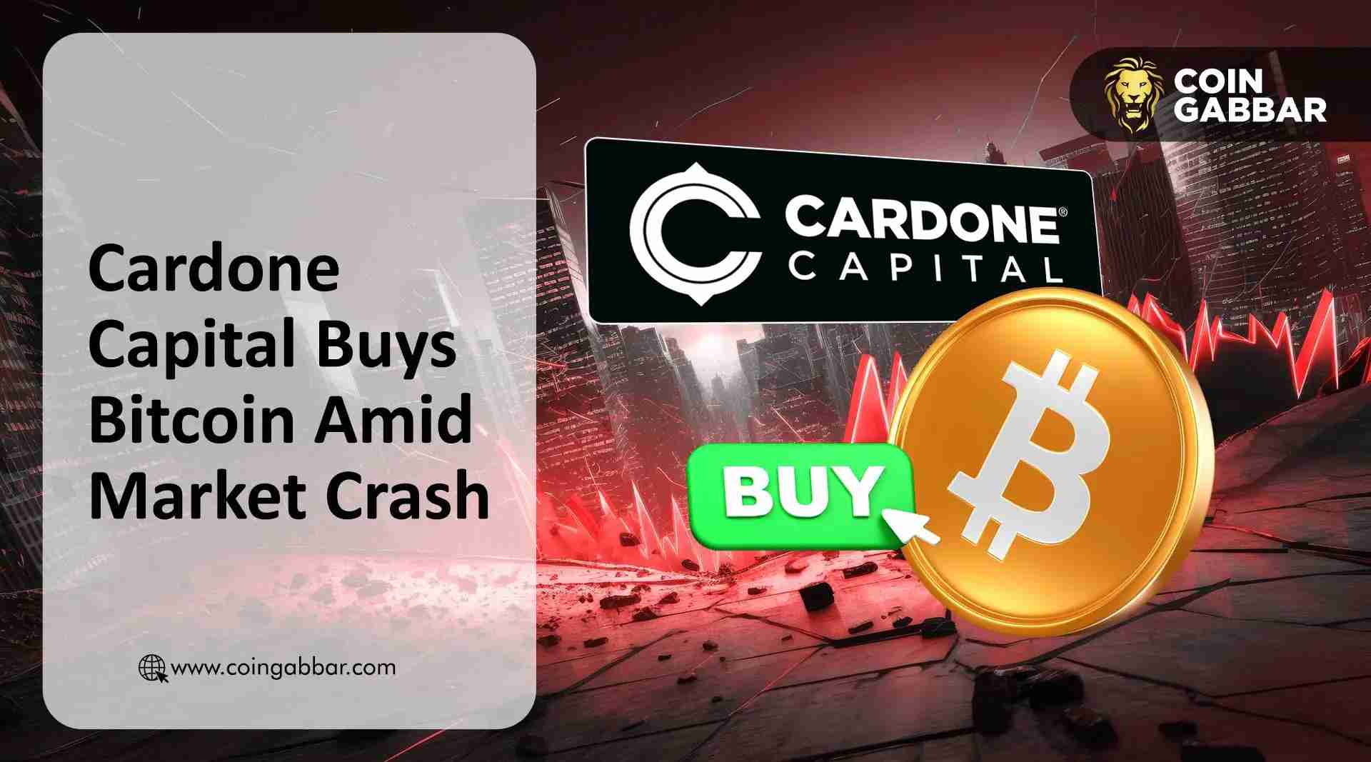 在比特币价格暴跌和市场恐慌情绪蔓延之际，Cardone Capital 买入比特币
